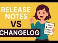 Changelog Vs Release Notes простое объяснение