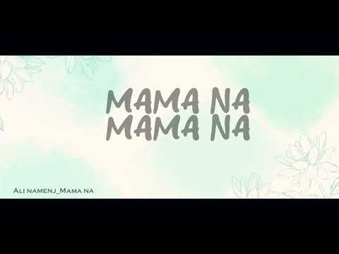 Namenj - Mama Na