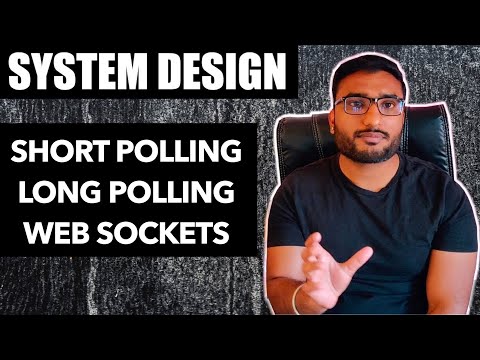 Short Polling vs Long Polling vs WebSockets | System Design Interview | Distributed Systems in Hindi