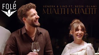 Venera Lumani & Lind Islami - Mjalti I Mjaltit