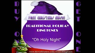 HOLIDAY RINGTONES: "Oh Holy Night" (traditional)