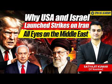 Iran vs. Israel & USA | Axis of Resistance, Russia’s Shadow & The Global Energy War |SPM IAS Academy