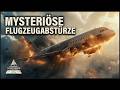 Rätselhafte Flugzeugabstürze Was Ist Wirklich Passiert XXL Doku