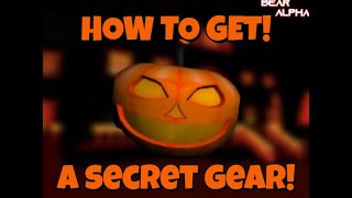 How To Get A Secret Gear in Bear Alpha!