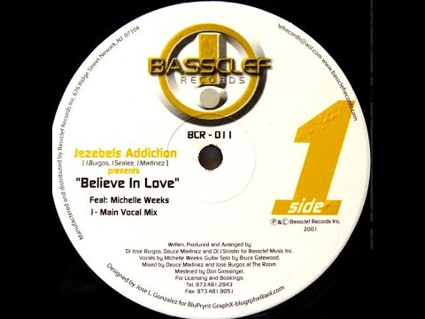 Jezebels Addiction Featuring Michelle Weeks - Believe In Love (Main Vocal Mix)