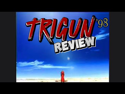 Trigun 1998 review