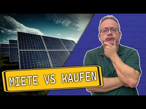 Photovoltaik: Mieten, Kaufen oder Finanzieren? - Wo sparst du am meisten?
