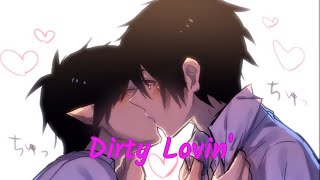 Nightcore - Dirty Lovin&#39; (Lyrics)