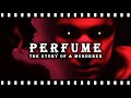 Why Is PERFUME S Killer So Messed Up