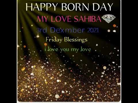 happy birthday my love Sahiba 💕