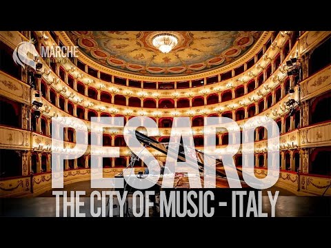 Pesaro - The city of Music