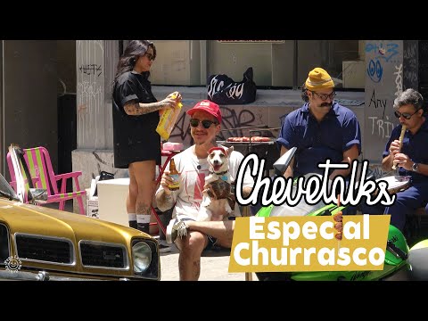 CHEVETALKS: Edição Especial Churrasco