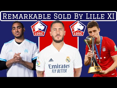 Best XI Players Sold By Lille OSC