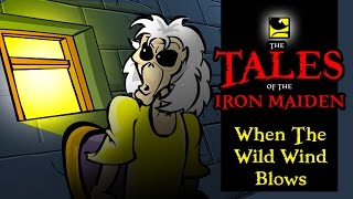The Tales Of The Iron Maiden - WHEN THE WILD WIND BLOWS