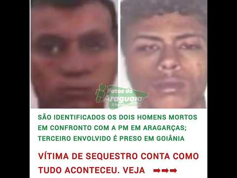 Sequestro, tortura, confronto e mortes em Aragarças-GO