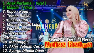 Download lagu Anisa Rahma FULL ALBUM POPULER 2024 | Anak Pertama, Malam, Kupu-Kupu, Teman Biasa mp3