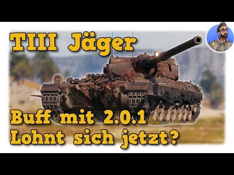 KJPZ TIII Jäger - Buff mit 2.0.1 - Lohnt sich jetzt? - World of Tanks