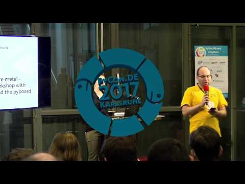 PyCon.DE 2017 Christine Spindler - Python on bare metal  Beginners tutorial with MicroPython
