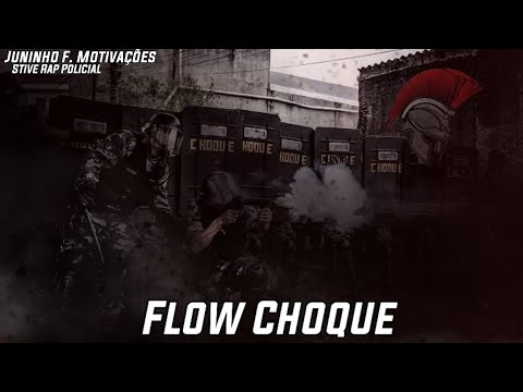 Flow Choque - Motivação Policial @StiveRap