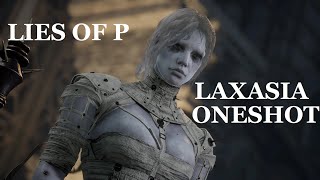 Lies of P - Laxasia in Oneshot/One hit