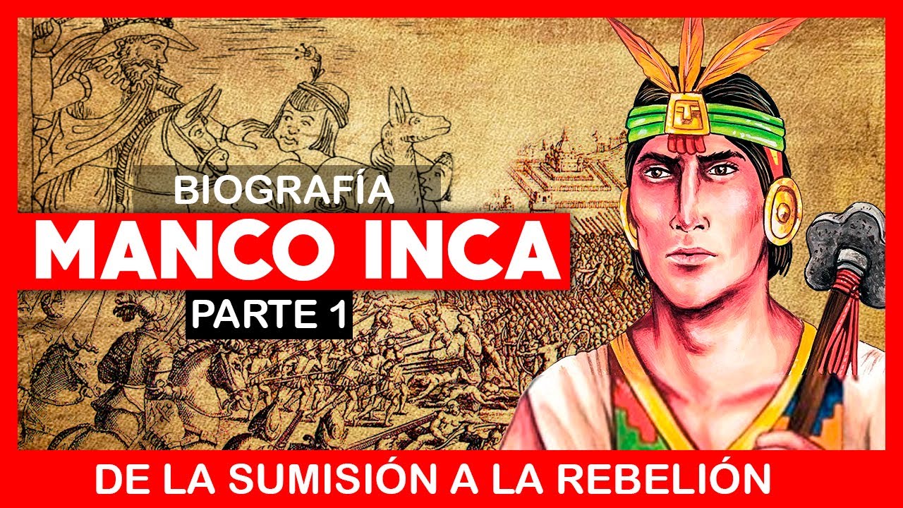 ✅ MANCO INCA ➡  HISTORIA / BIOGRAFÍA  🔹 Parte 1 🔹