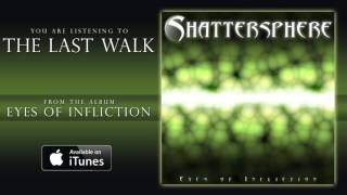 Shattersphere - The Last Walk