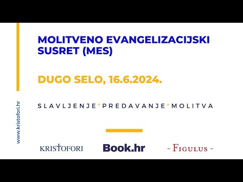 Molitveno-evangelizacijski susret (MES), 16.6.2024.