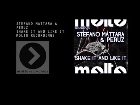 Stefano Mattara, Peruz - Shake It And Like It