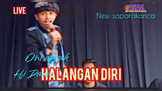 Download lagu HALANGAN DIRI (hj DARSO) vocal ONI APRAK live mp3