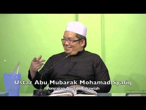 20221107 Ustaz Abu Mubarak Mohamad Syafiq : Pengajian Aqidah Tahawiah