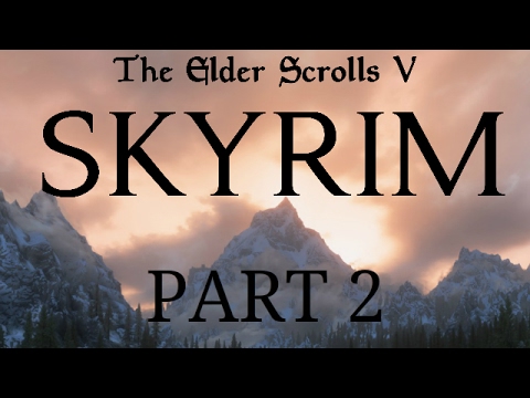 Skyrim - Part 2 - The Magician's Apprentice