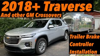[Chevy Traverse] How To Install A Trailer Brake Controller (Similar For Blazer, Enclave, Acadia)