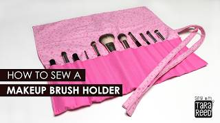 How to Sew a Makeup Brush Roll | Easy Sewing Project for Beginners