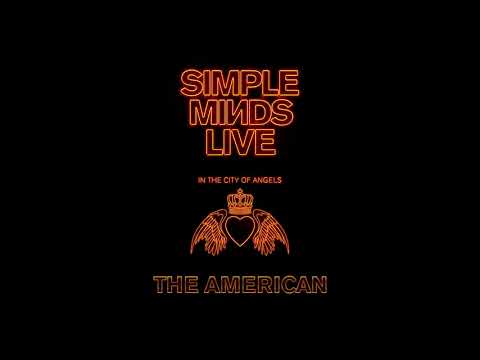Simple Minds - The American (Live in the City of Angels)
