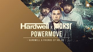 Hardwell x MOKSI - Powermove