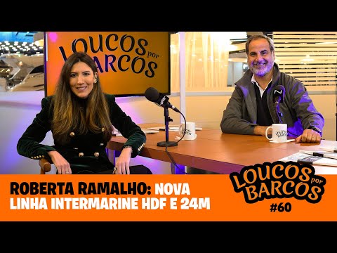 Roberta Ramalho comments on the latest news from Intermarine — CRAZY ABOUT BOATS #60 | NAUTICAL