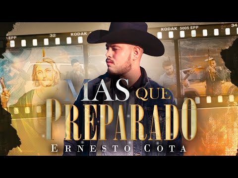 Ernesto Cota - Mas Que Preparado (Video En Vivo )