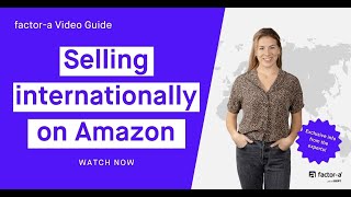 7 Must-Know Tips to Sell Internationally on Amazon in 2022 (for Vendors & Sellers)