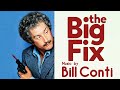 The Big Fix | Soundtrack Suite (Bill Conti)