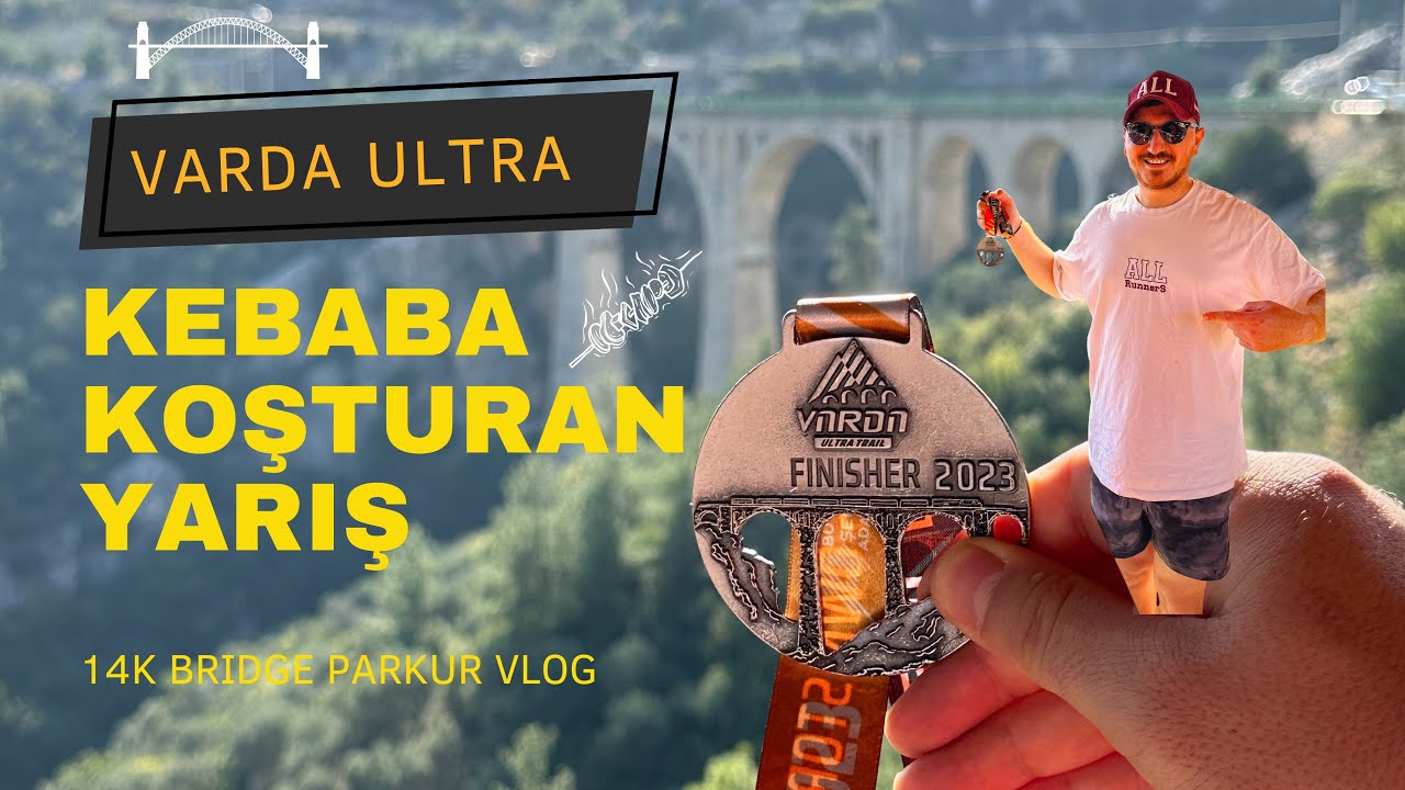 VARDA ULTRA , kebaba götüren koşu