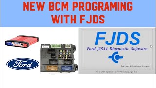 Programming Ford New/Blank BCM (Body Control Module) With FJDS