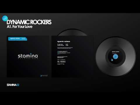 Dynamic Rockers - For Your Love (Radio Edit)