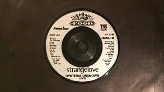 Strangelove - Hysteria Unknown (Live)