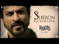 Sheron Ka Zamaana Shah Rukh Khan Nawazuddin Siddiqui Raees Releasing 25 January