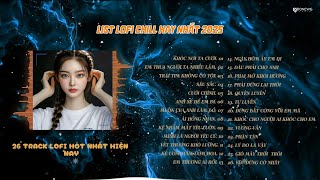 KHÓC NƠI TA CƯỜI LOFI - TOP NHỮNG BÀI LOFI HOT TREND TIKTOK 2025 | LIST LOFI HOT NHẤT | NGHE LÀ THẤM