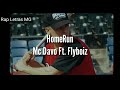 HomeRun MC Davo Ft Flyboiz Letra HomeRun MC Davo Ft Flyboiz Letra