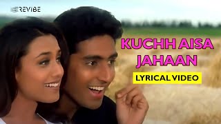 Download lagu Kuchh Aisa Jahan (Lyric Video) | Alka Yagnik, Shaan | Abhishek, Rani | Bas Itna Sa Khwaab Hai mp3 Download lagu Kuchh Aisa Jahan (Lyric Video) | Alka Yagnik, Shaan | Abhishek, Rani | Bas Itna Sa Khwaab Hai mp3