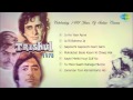 Trishul 1978 Movie Songs Jukebox Amitabh Bachchan Shashi Kapoor Sanjeev Kumar