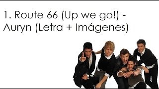 1. Route 66 (Up we go!) - Auryn (Letra + Imágenes)