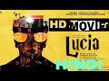 LUCIA BEST KANADA MOVIE IN HINDI